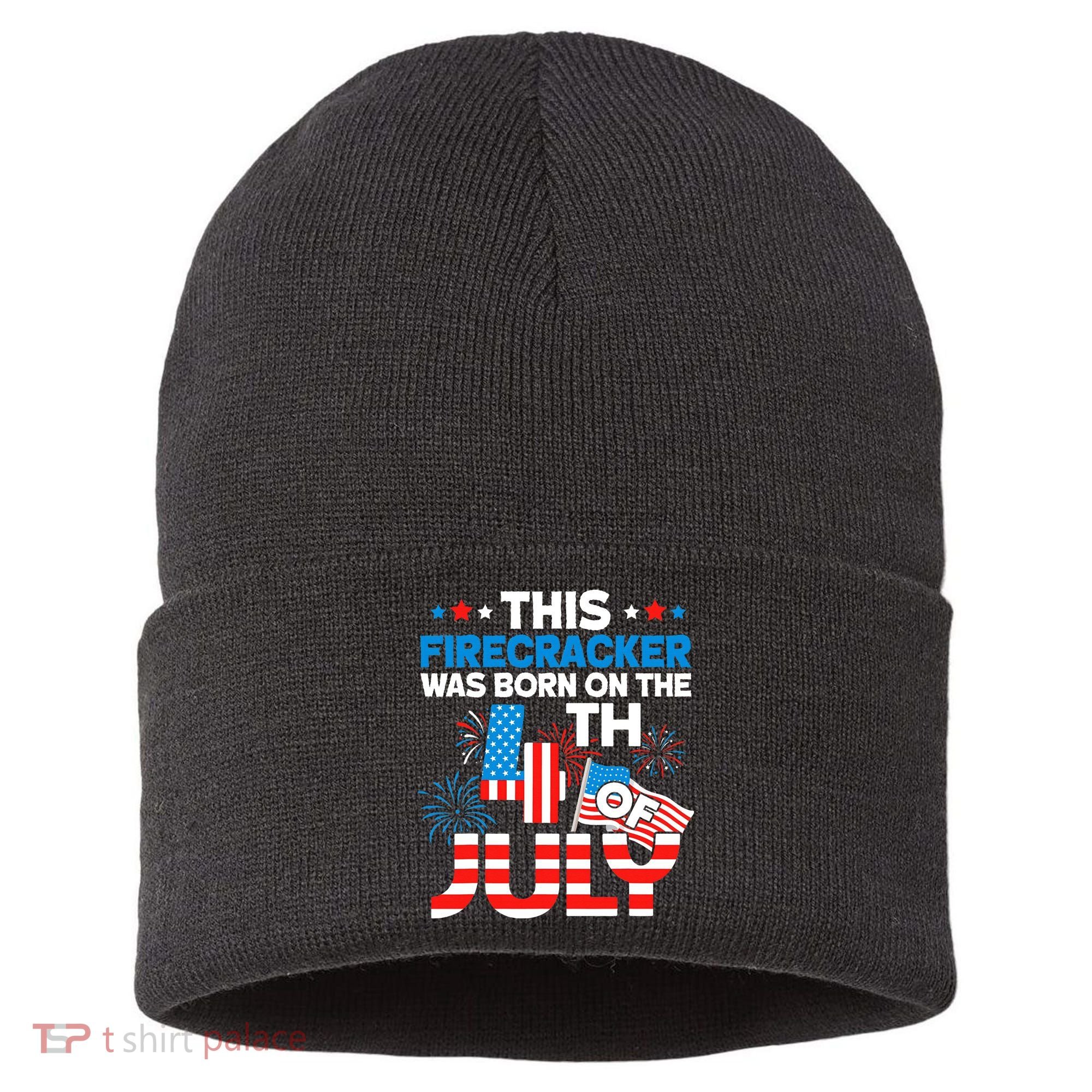 This Firecracker Born On 4th Of July Patriotic Birthday Sustainable Knit Beanie