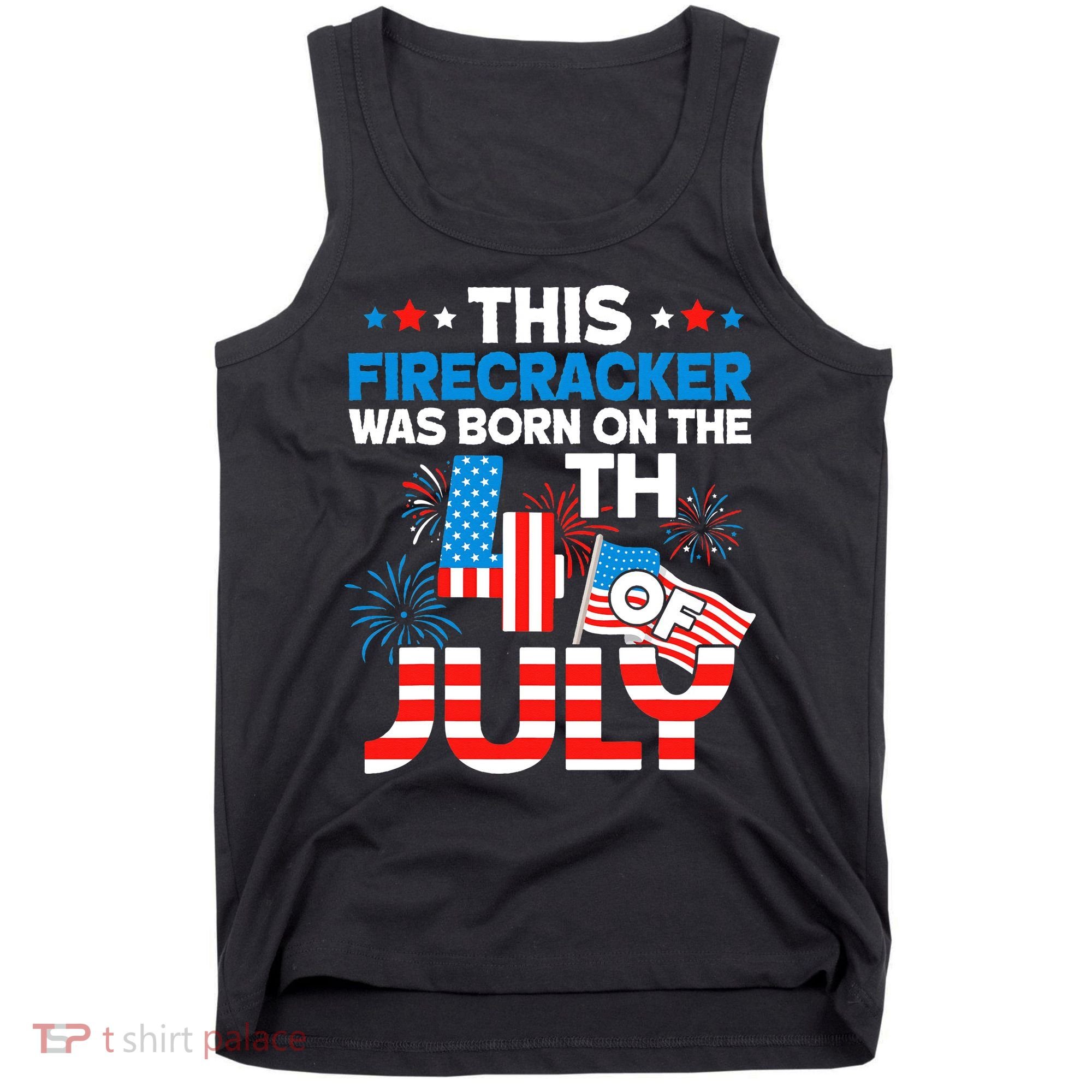This Firecracker Born On 4th Of July Patriotic Birthday Tank Top