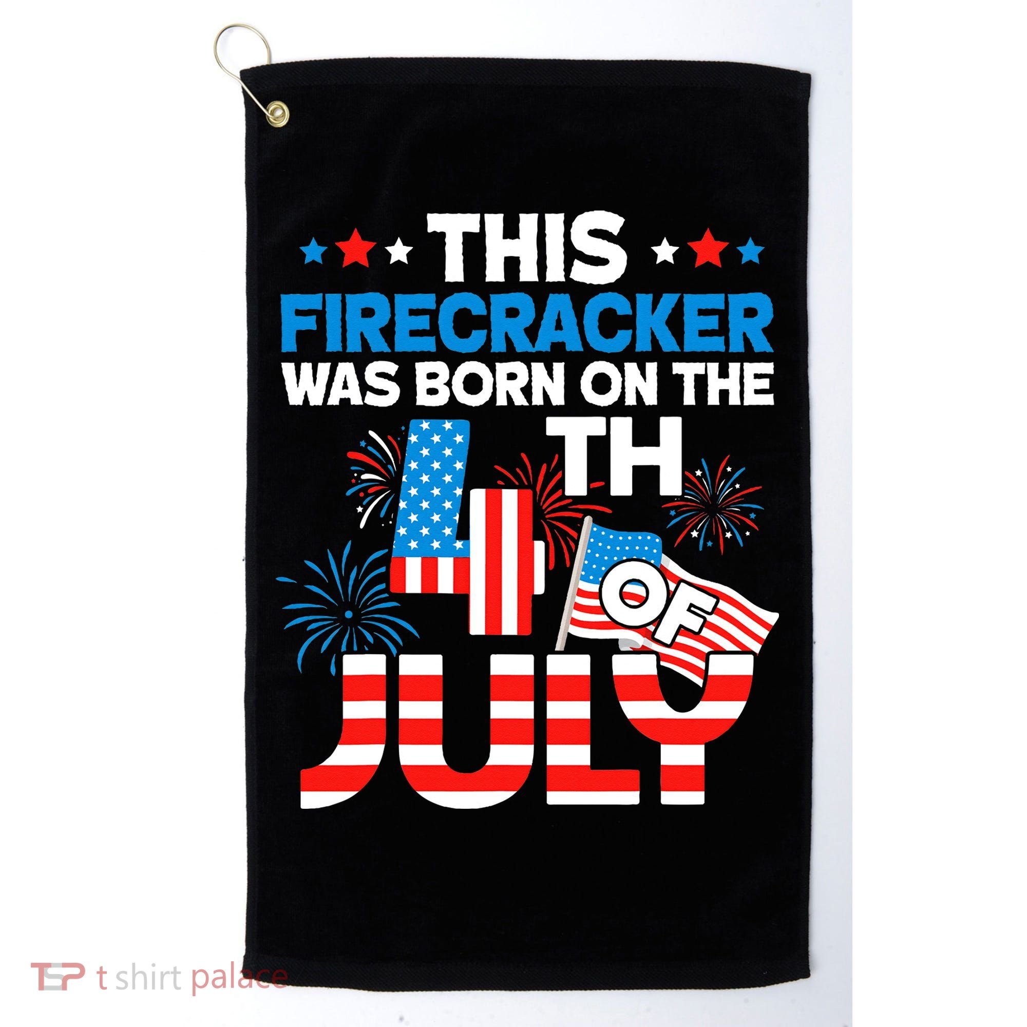 This Firecracker Born On 4th Of July Patriotic Birthday Golf Towel