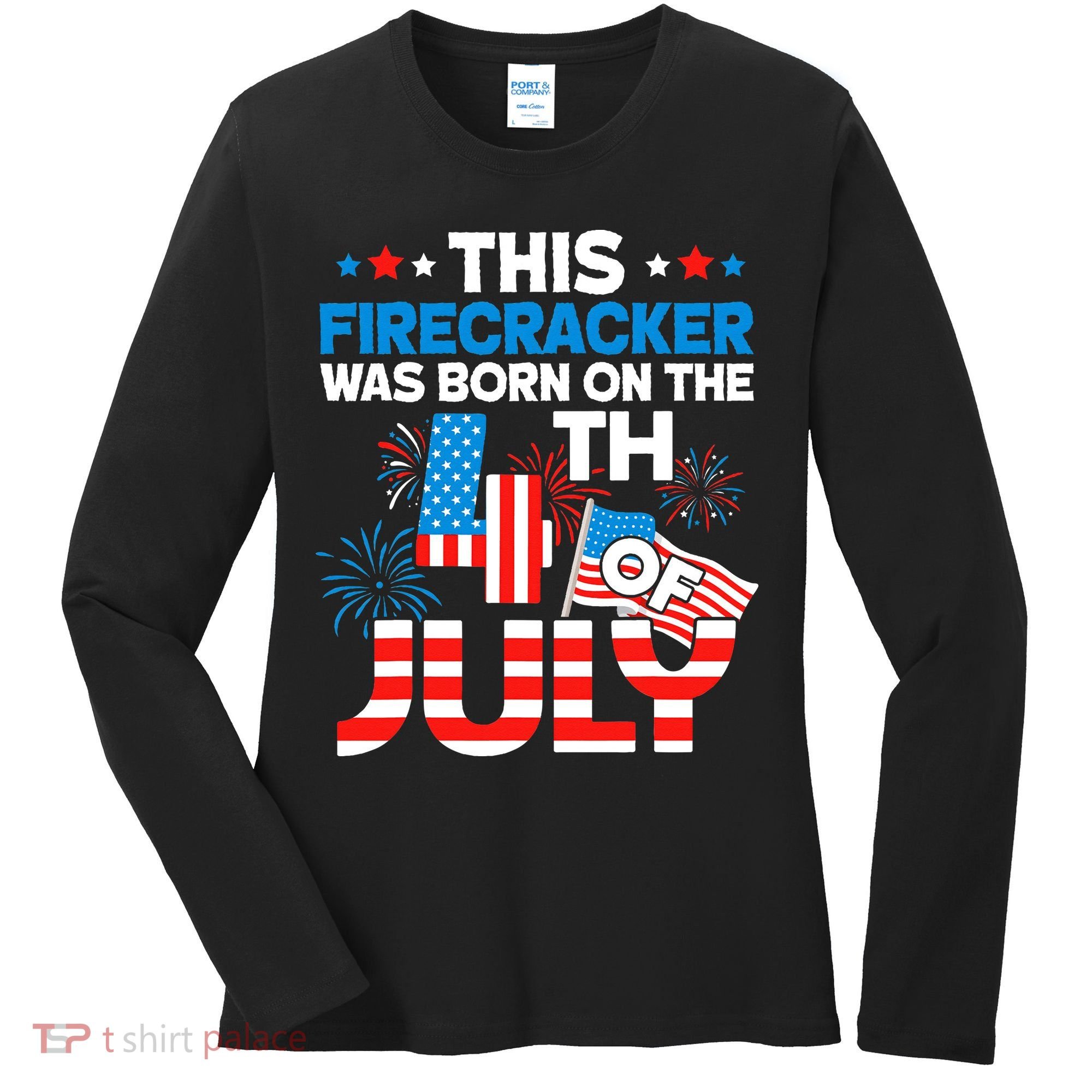 This Firecracker Born On 4th Of July Patriotic Birthday Women's Long Sleeve Shirt