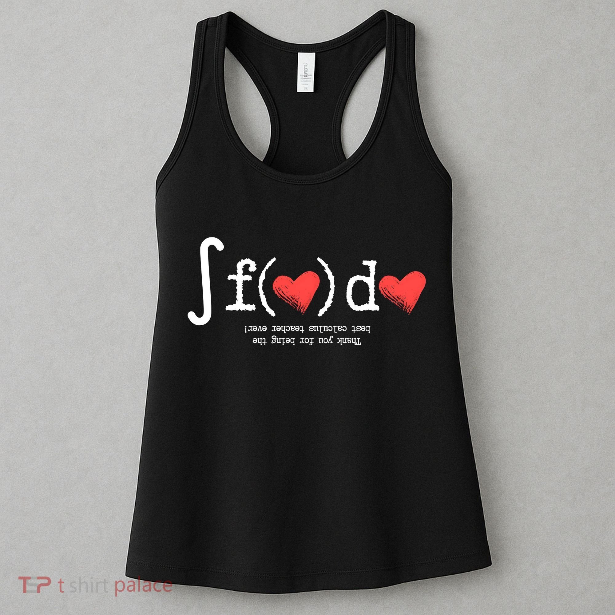 Thanks For Being The Best Calculus Teacher Ever Women's Tank Top