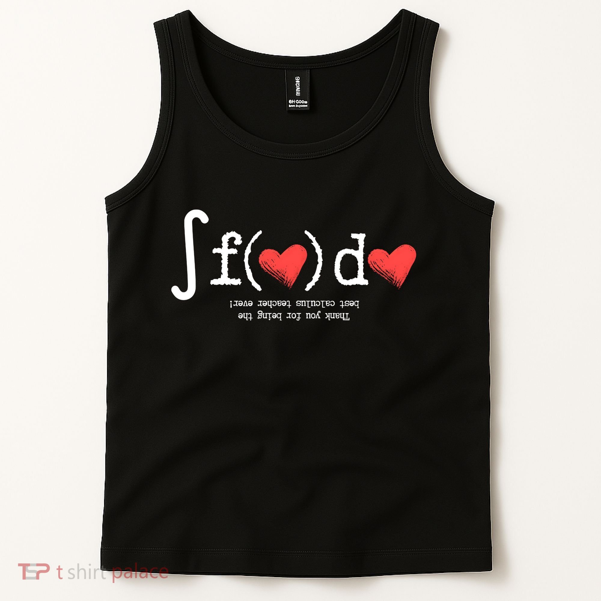 Thanks For Being The Best Calculus Teacher Ever Tank Top