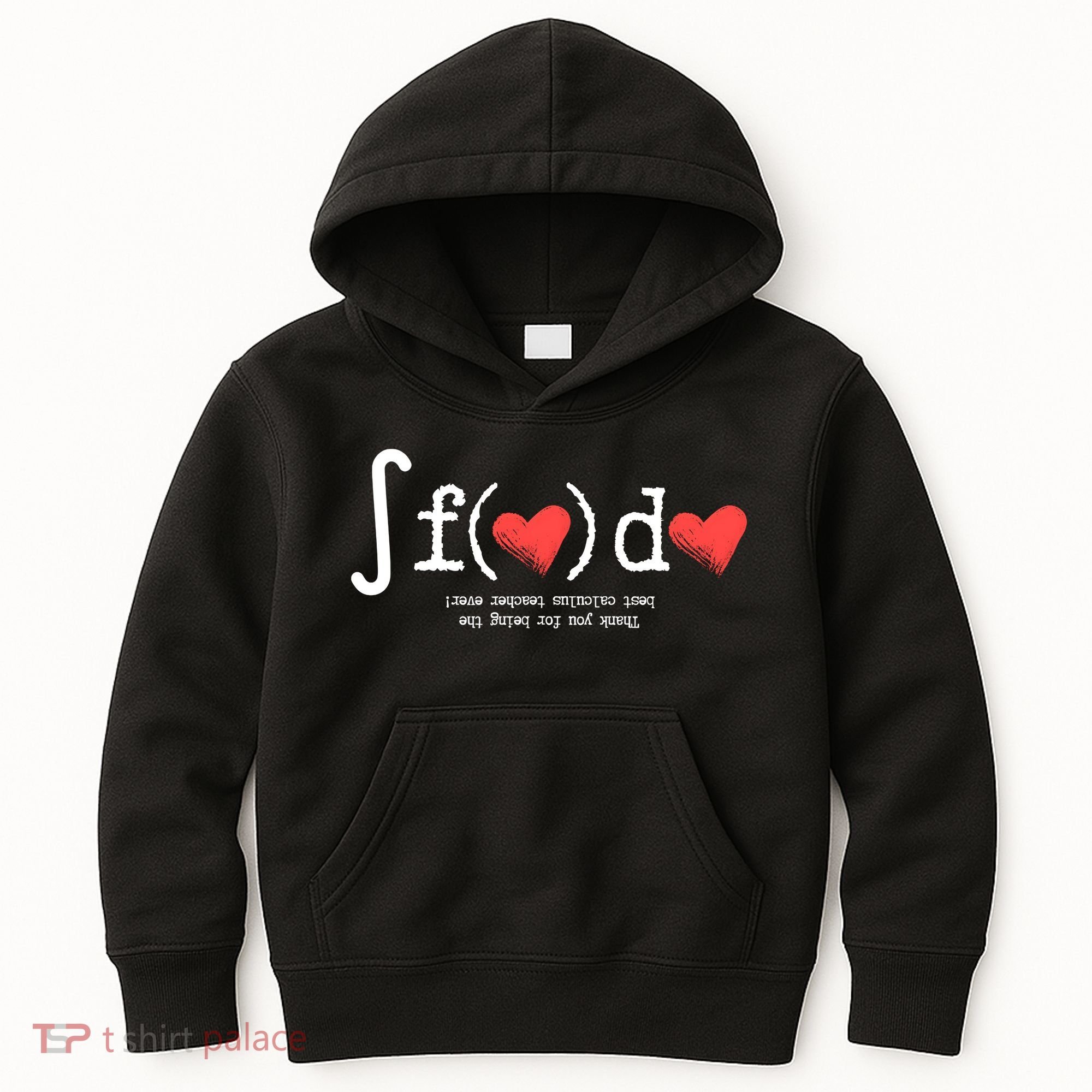 Thanks For Being The Best Calculus Teacher Ever Kids Hoodie
