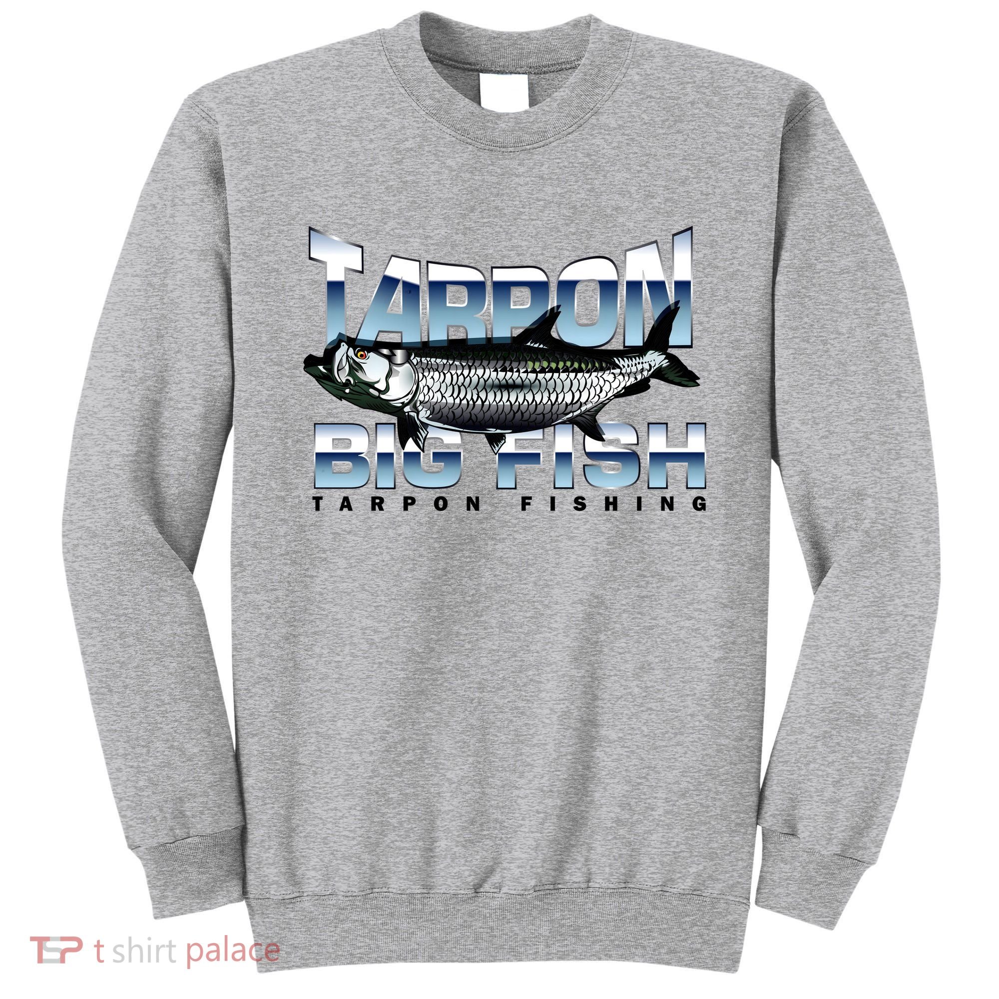 Tarpon Fishing Big Fish Sweatshirt