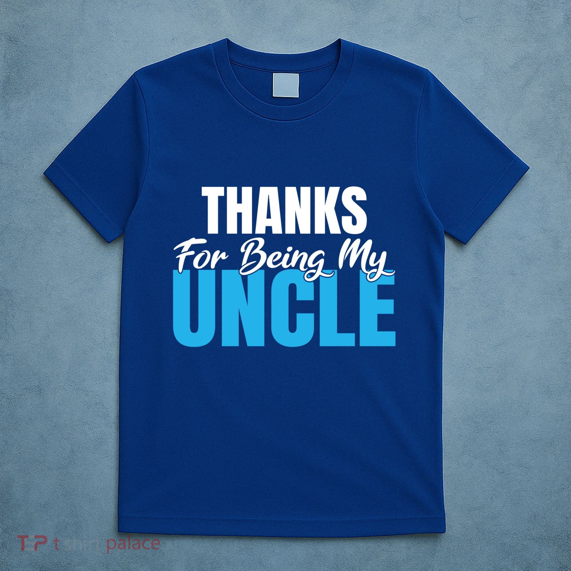 Thanks For Being My Uncle Niece Nephew Family Brother Uncle Gift T-Shirt