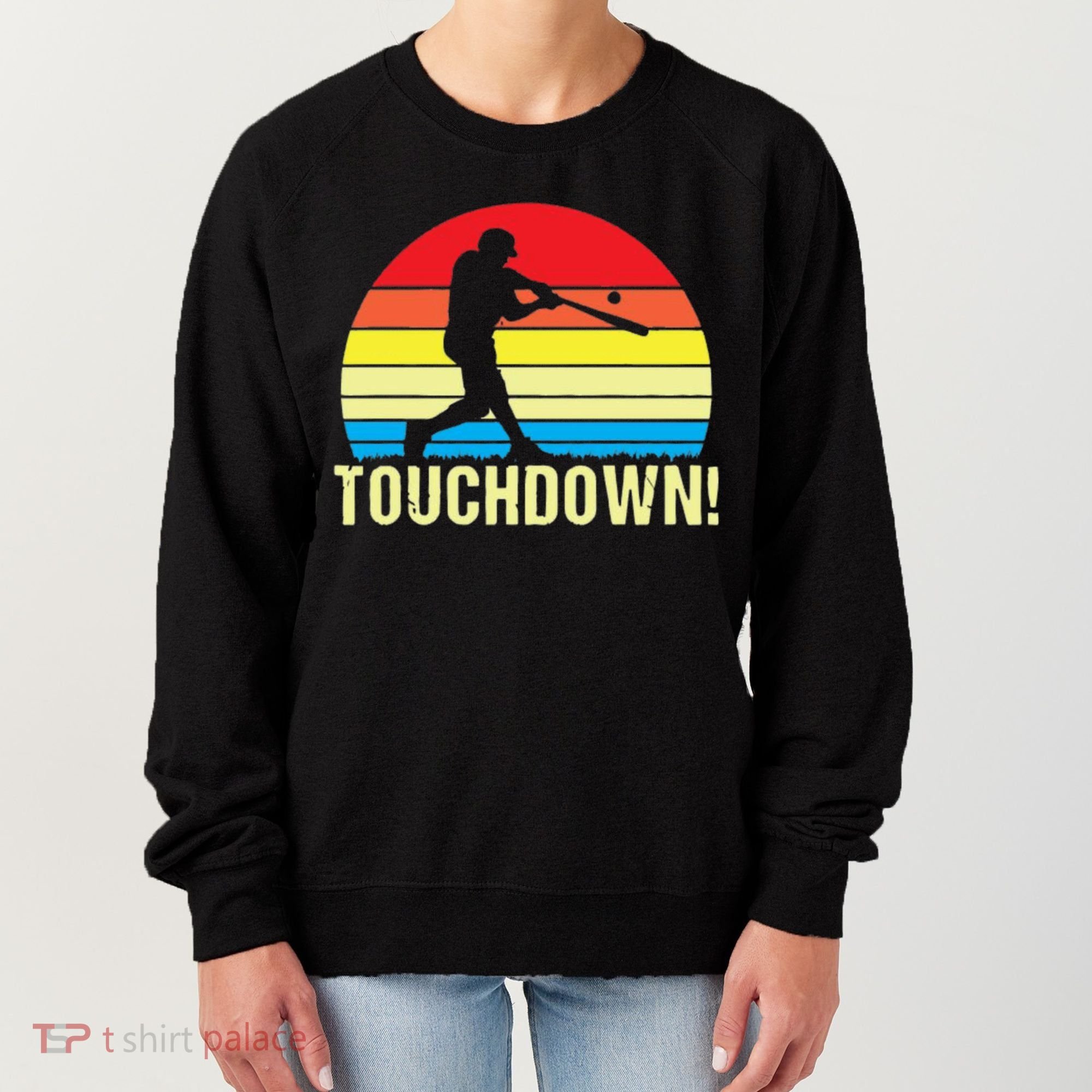 Touchdown!gift Funny Baseball Touchdown Teegift Great For Games Gift Women's Sweatshirt