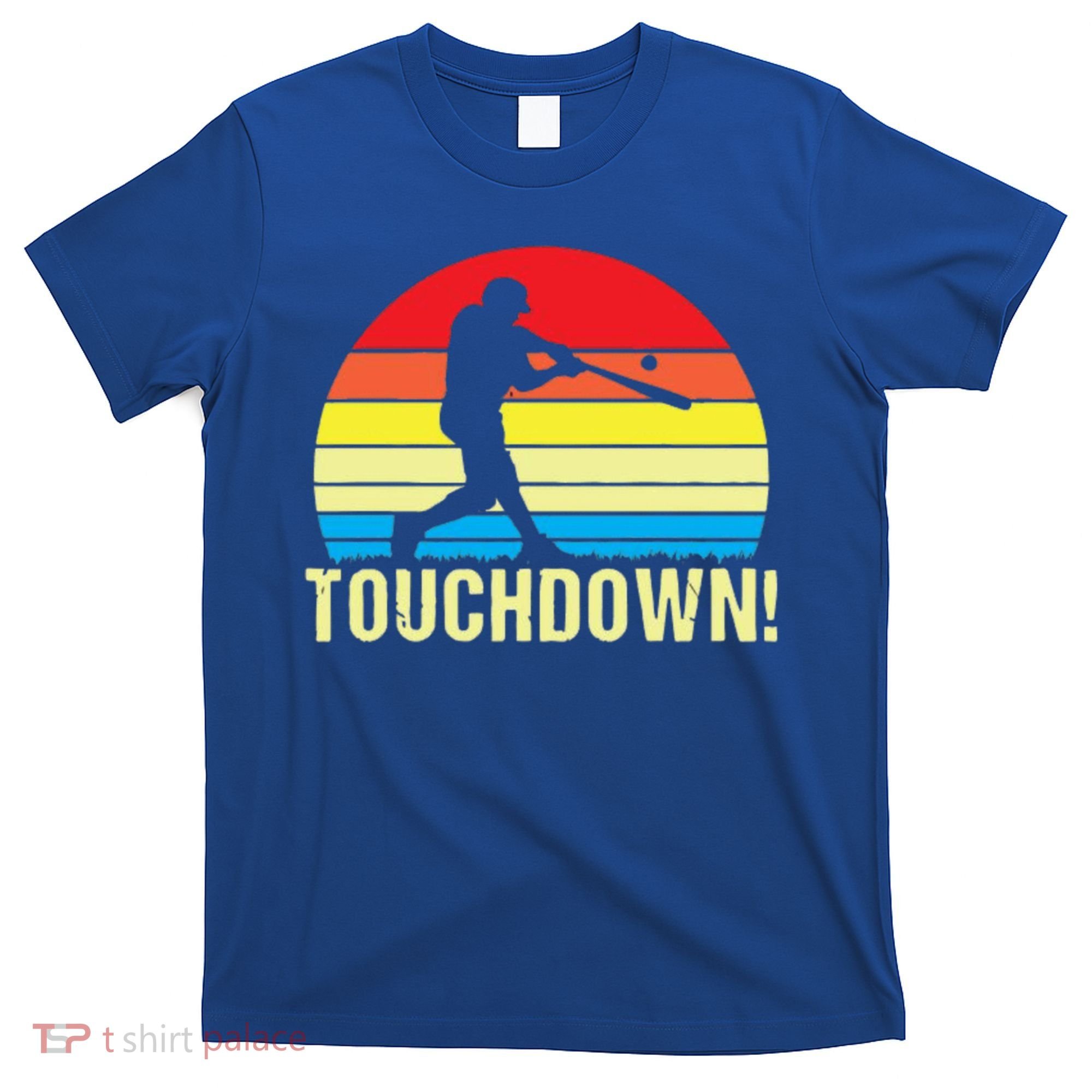 Touchdown!gift Funny Baseball Touchdown Teegift Great For Games Gift T-Shirt