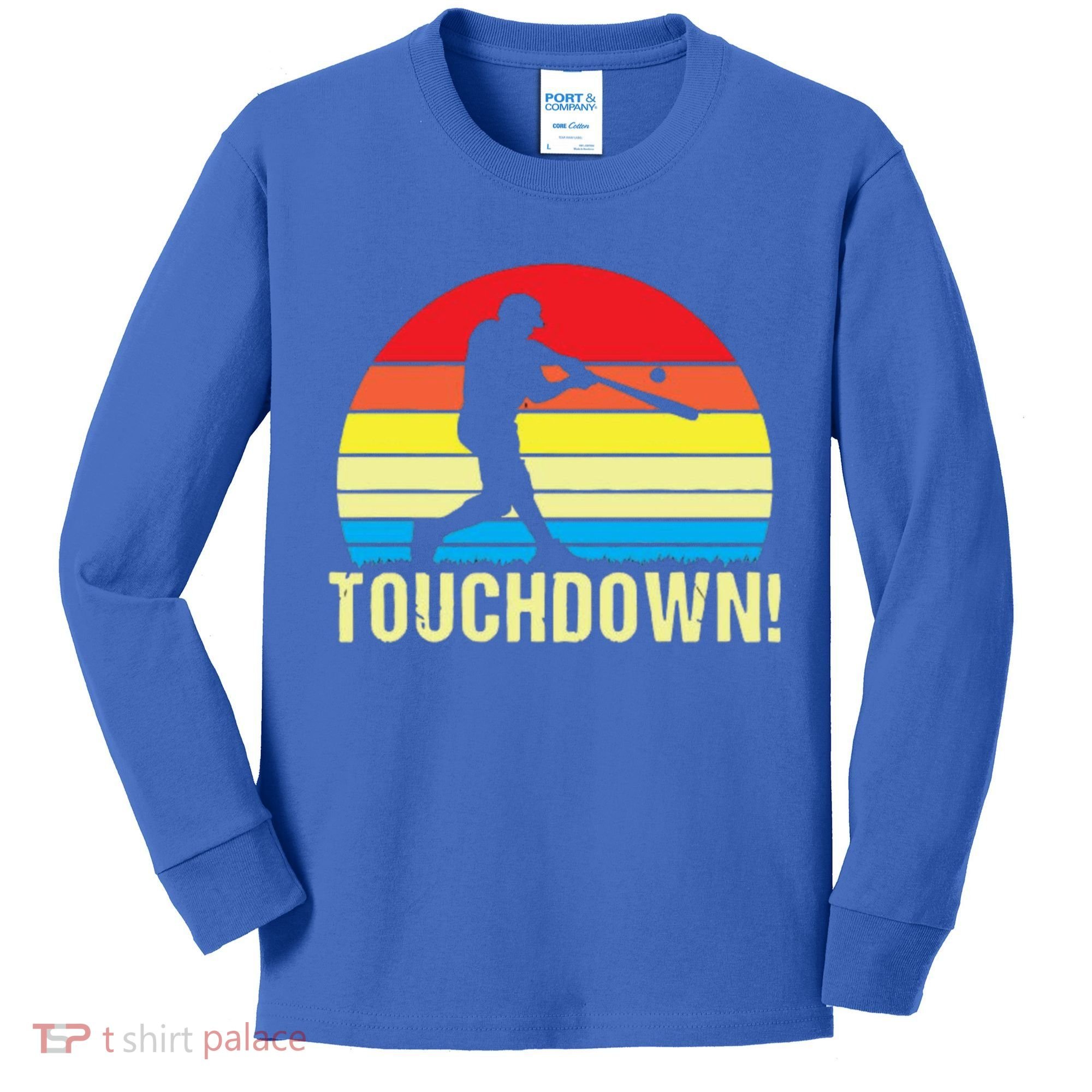 Touchdown!gift Funny Baseball Touchdown Teegift Great For Games Gift Kids Long Sleeve Shirt
