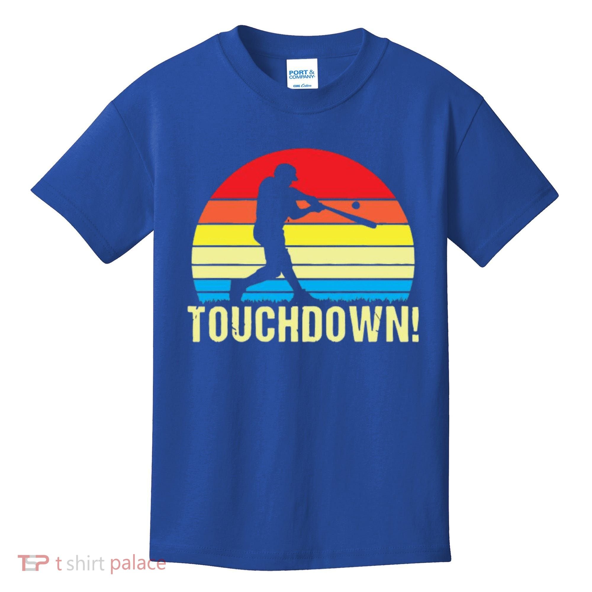 Touchdown!gift Funny Baseball Touchdown Teegift Great For Games Gift Kids T-Shirt