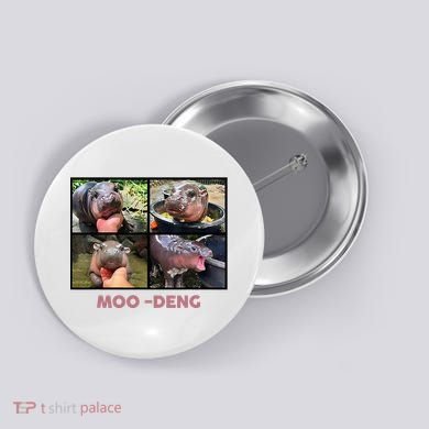 The Famous Baby Pigmy Hippo Moodeng Button