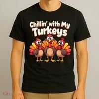 Thanksgiving Family Chillin With My Turkeys T-Shirt thumb 3