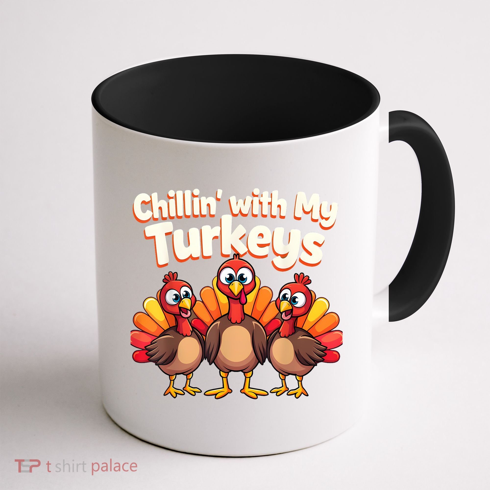 Thanksgiving Family Chillin With My Turkeys Coffee Mug