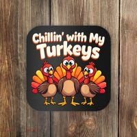 Thanksgiving Family Chillin With My Turkeys Coaster thumb 0