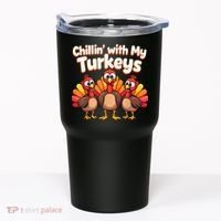 Thanksgiving Family Chillin With My Turkeys Tumbler thumb 0