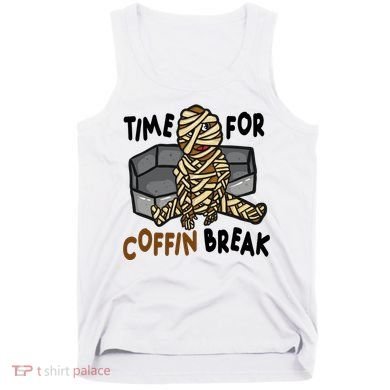 Time For Coffin Break Zombie Funny Tank Top