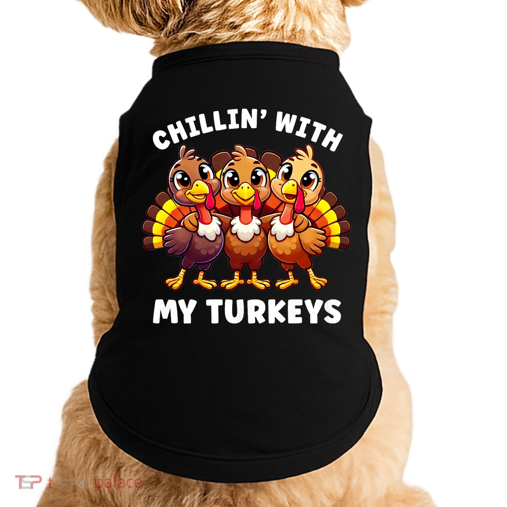Thanksgiving Family Chillin With My Turkeys Funny Doggie Tank