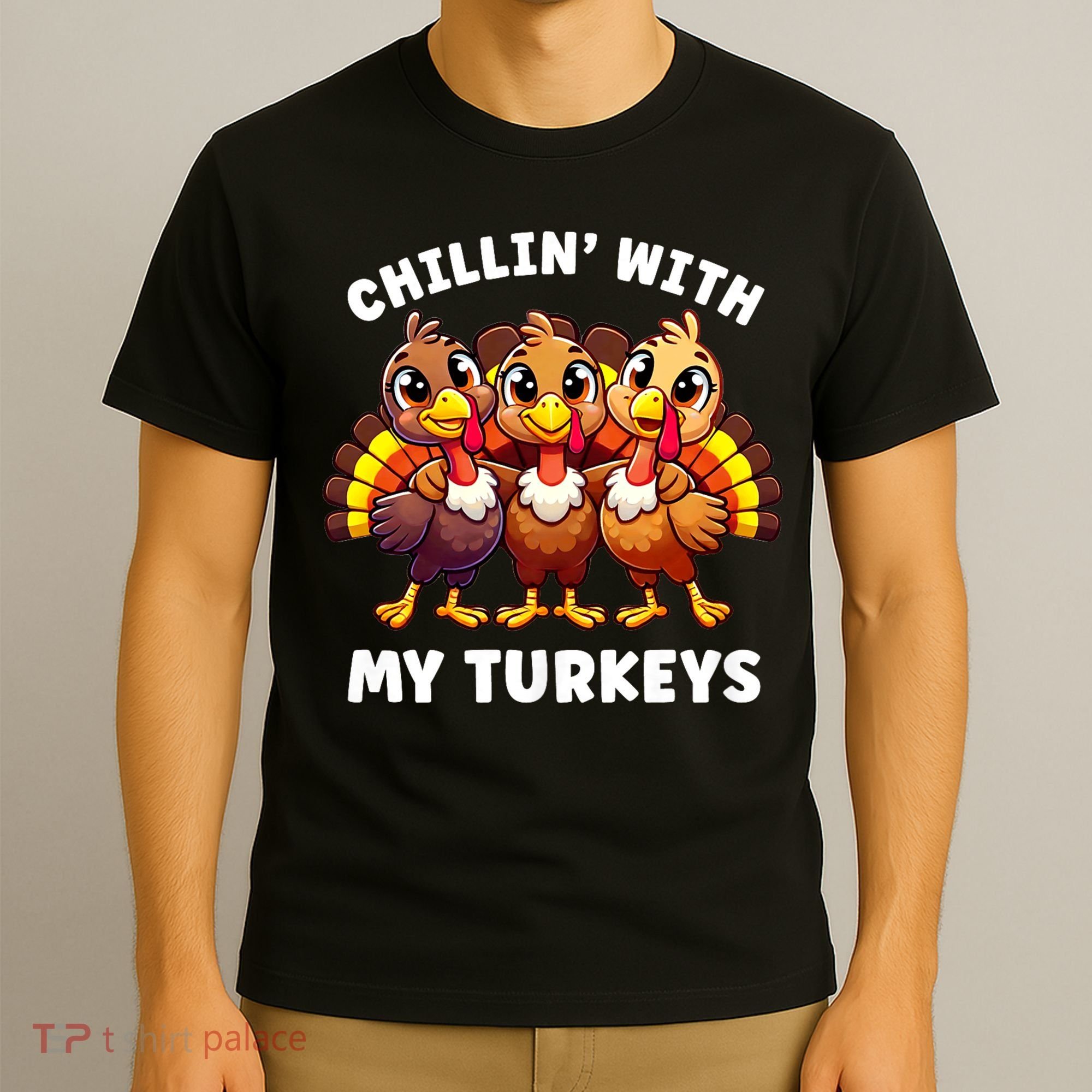 Thanksgiving Family Chillin With My Turkeys Funny T-Shirt