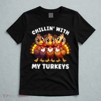 Thanksgiving Family Chillin With My Turkeys Funny T-Shirt thumb 5