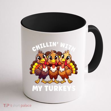 Thanksgiving Family Chillin With My Turkeys Funny Coffee Mug back