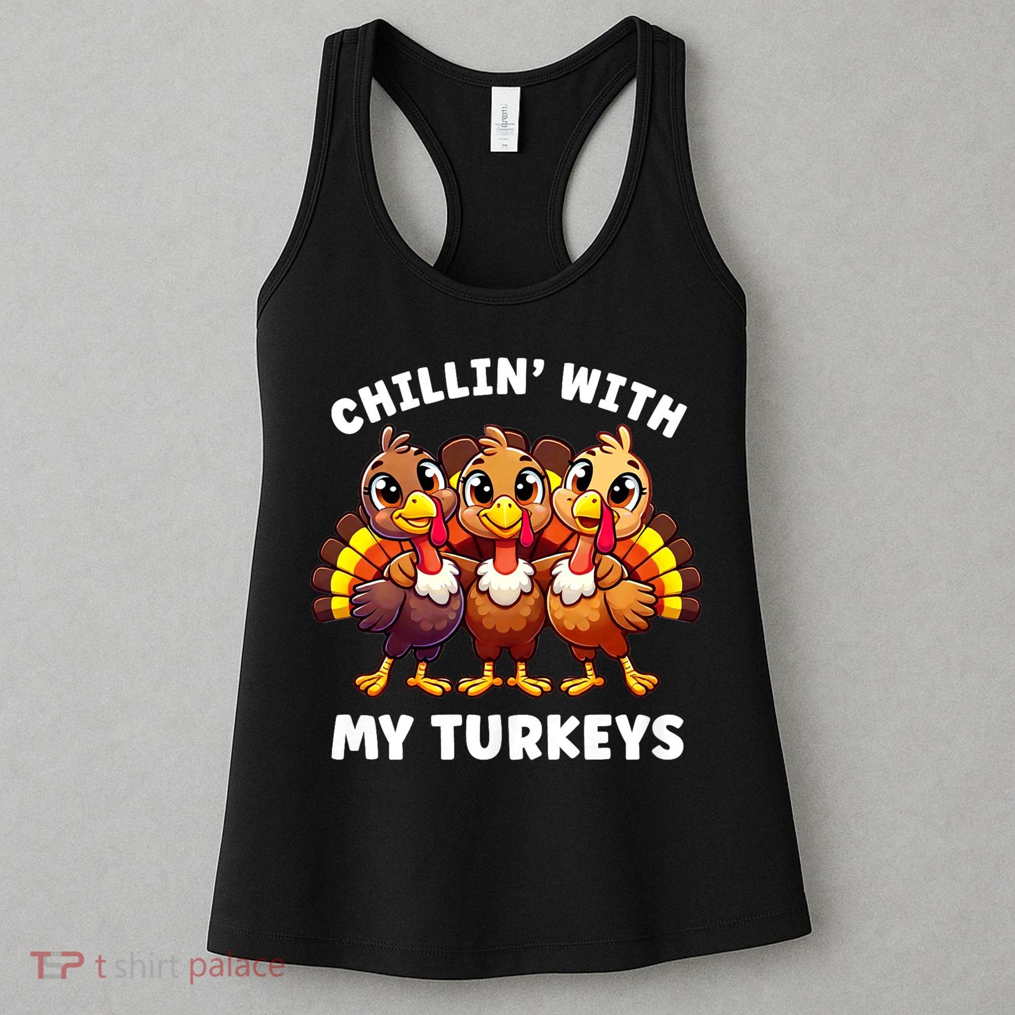 Thanksgiving Family Chillin With My Turkeys Funny Women's Tank Top