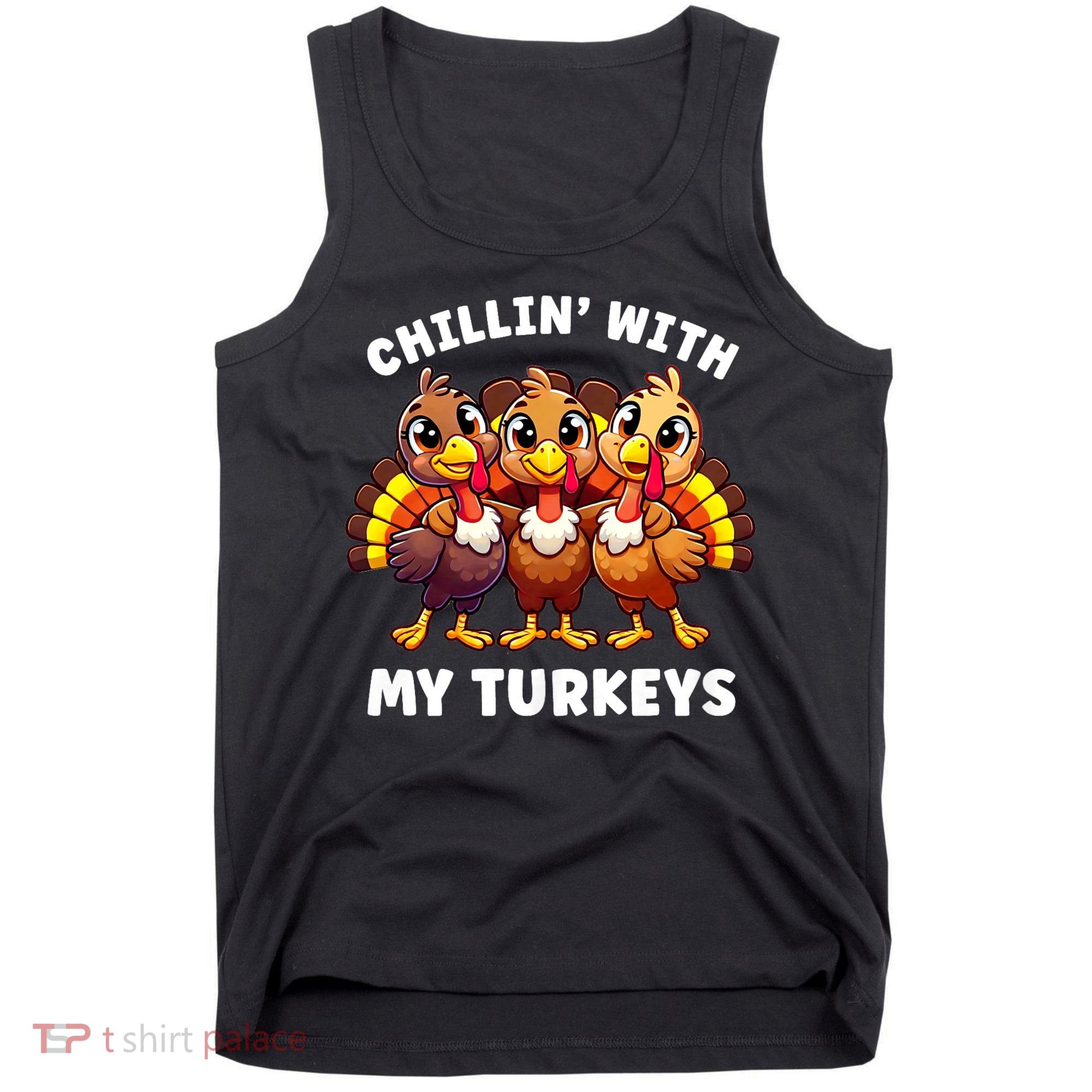 Thanksgiving Family Chillin With My Turkeys Funny Tank Top