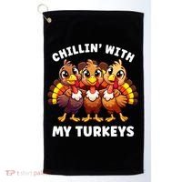 Thanksgiving Family Chillin With My Turkeys Funny Golf Towel thumb 0