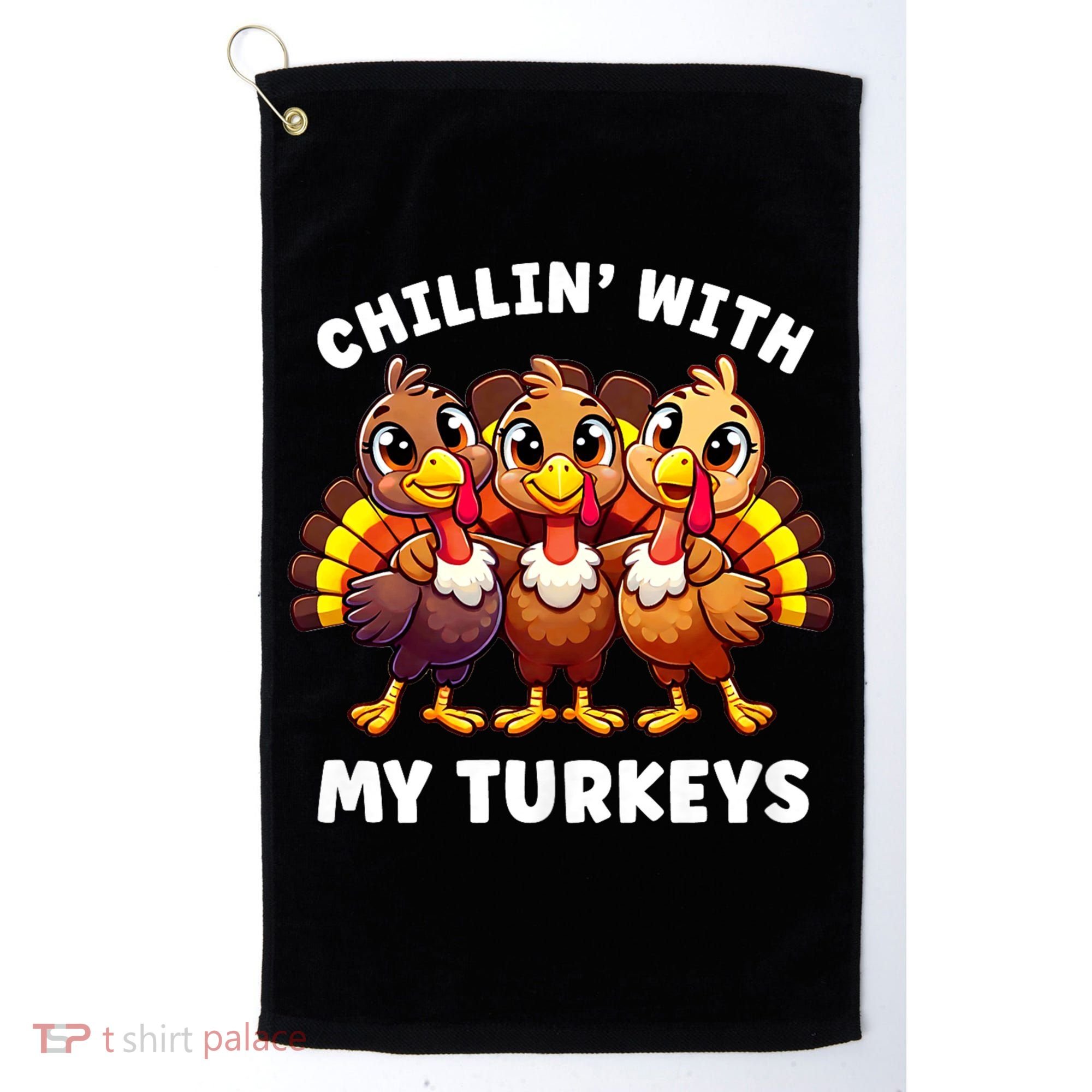 Thanksgiving Family Chillin With My Turkeys Funny Golf Towel