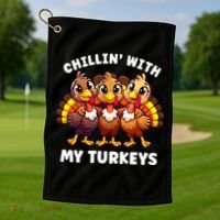 Thanksgiving Family Chillin With My Turkeys Funny Golf Towel thumb 1