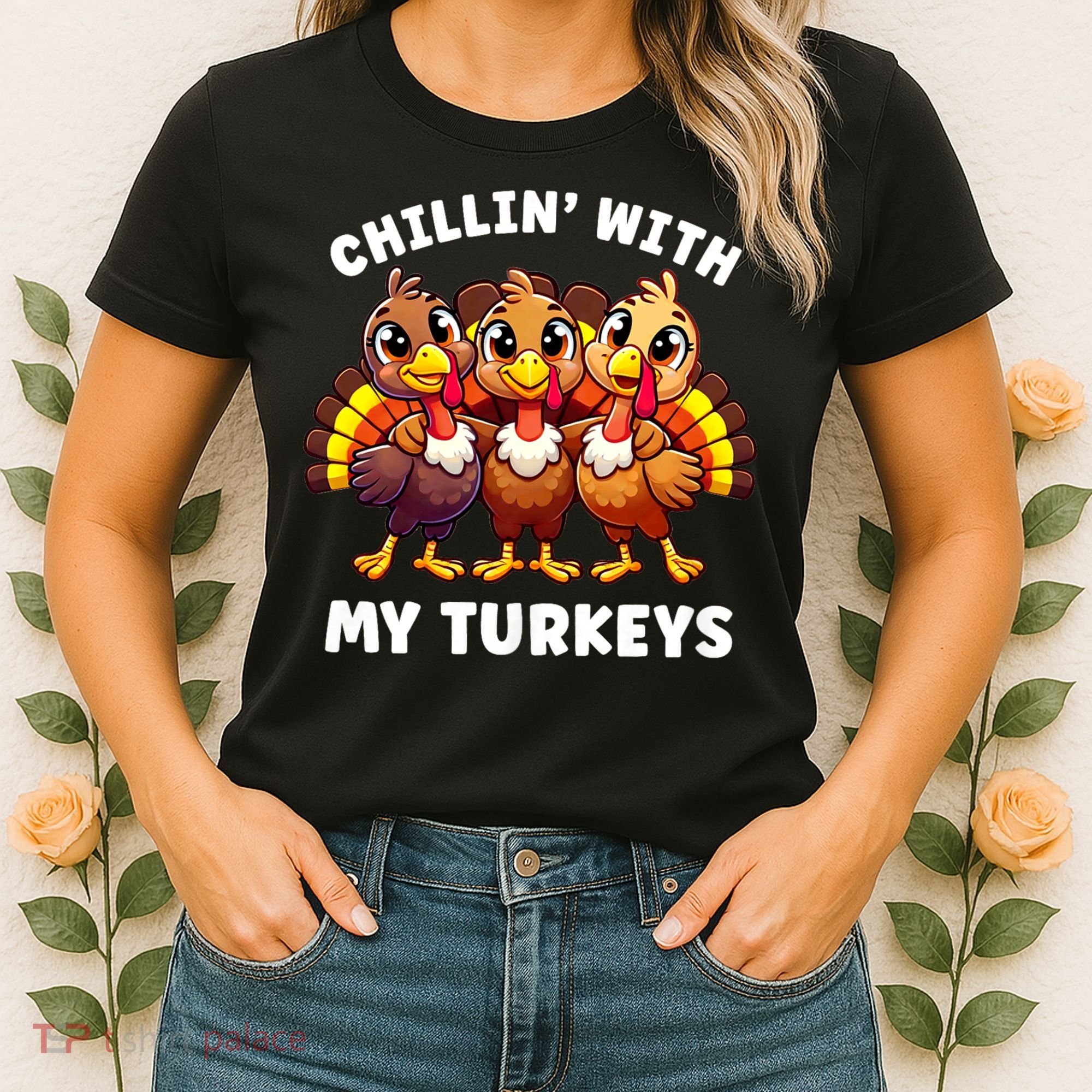 Thanksgiving Family Chillin With My Turkeys Funny Women's T-Shirt