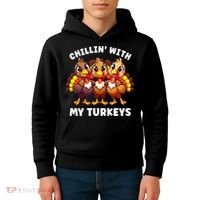 Thanksgiving Family Chillin With My Turkeys Funny Kids Hoodie thumb 4