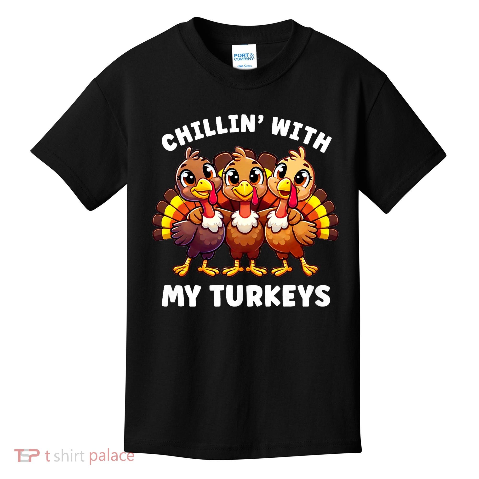 Thanksgiving Family Chillin With My Turkeys Funny Kids T-Shirt
