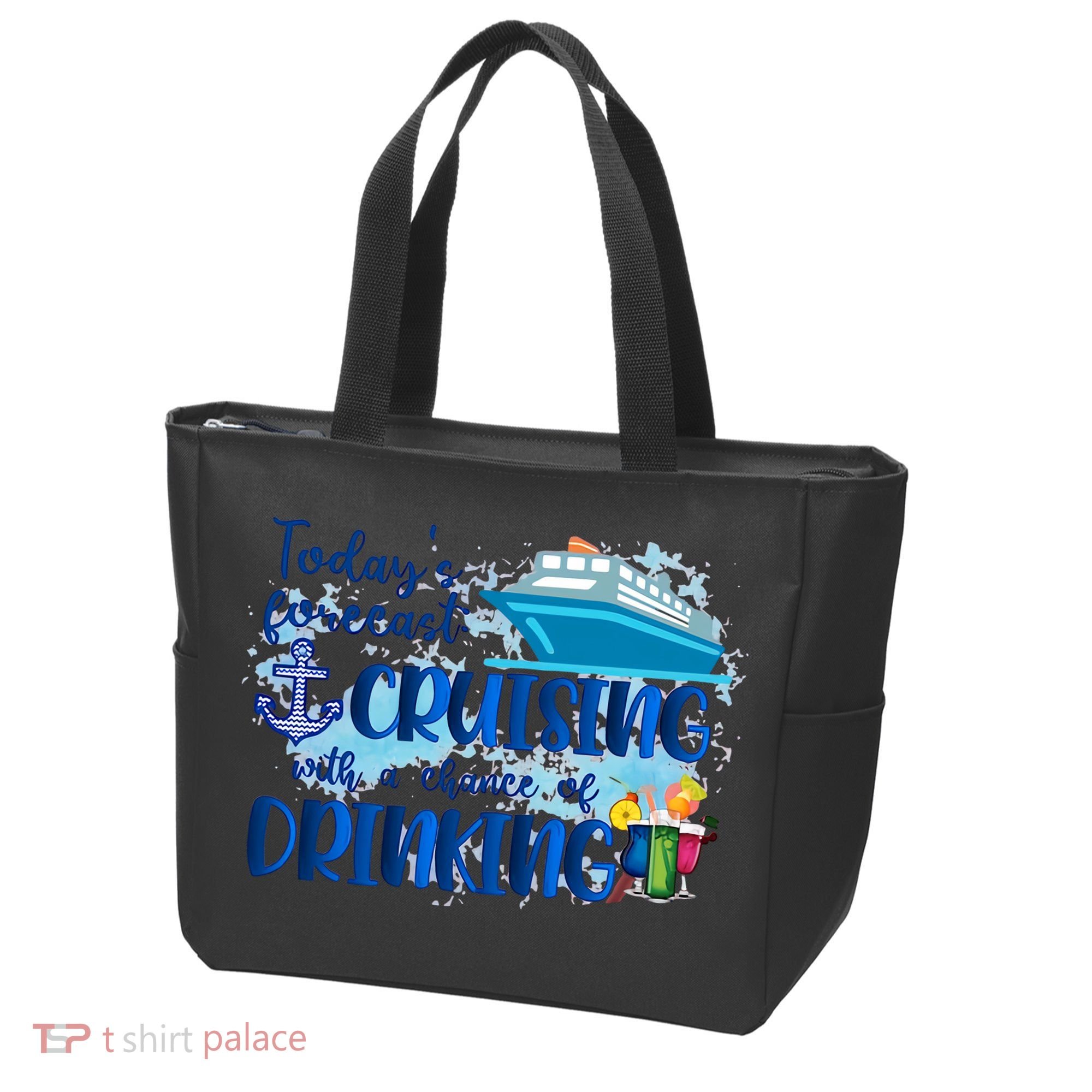 Today's Forecast Cruising With A Chance Of Drinking Tote Bag