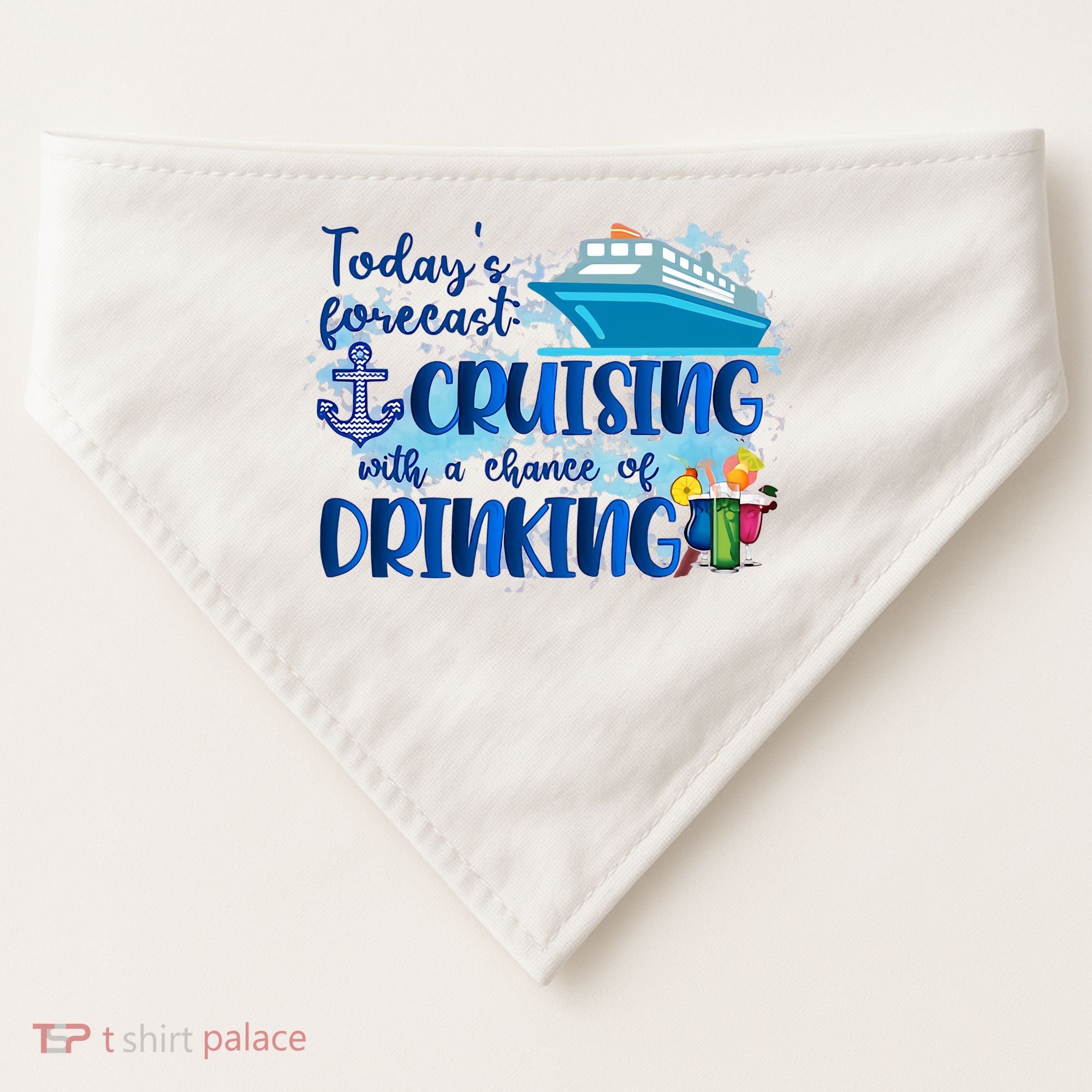 Today's Forecast Cruising With A Chance Of Drinking USA-Made Doggie Bandana