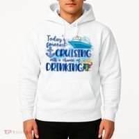 Today's Forecast Cruising With A Chance Of Drinking Hoodie thumb 2
