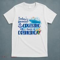 Today's Forecast Cruising With A Chance Of Drinking T-Shirt thumb 5