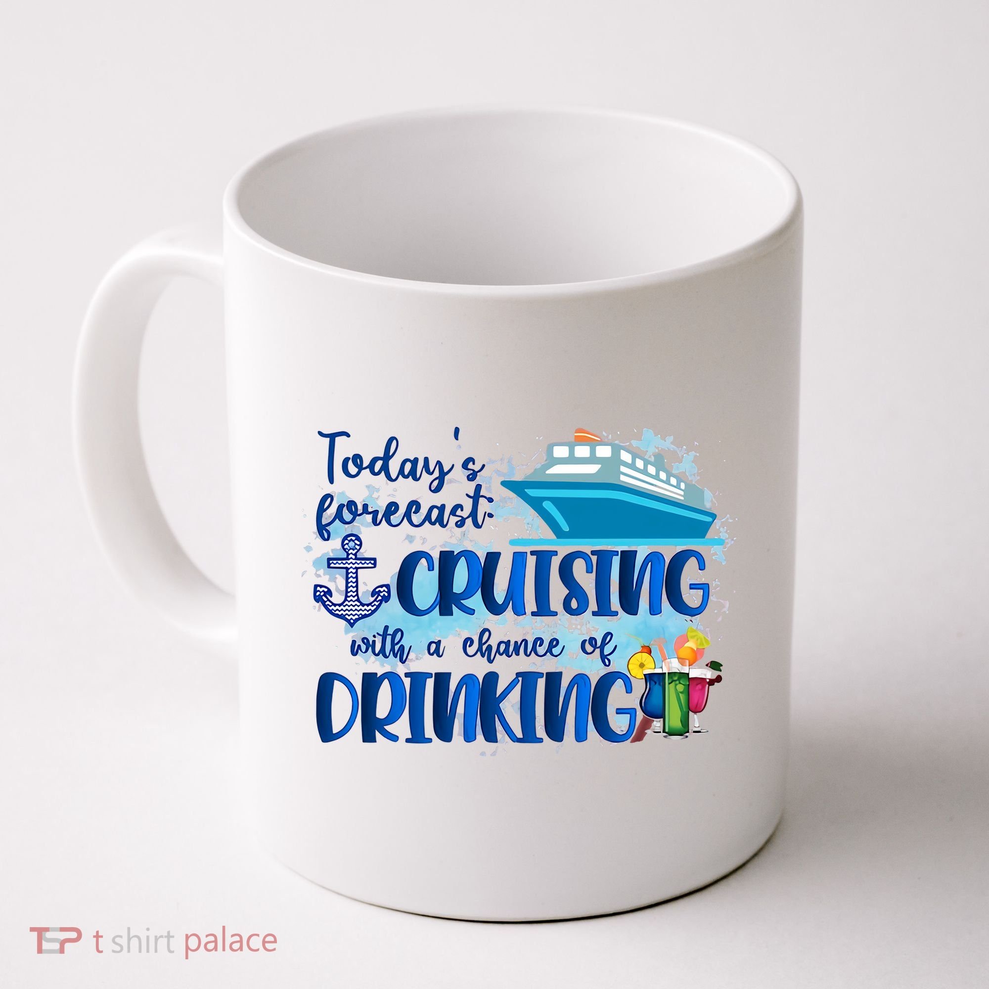 Today's Forecast Cruising With A Chance Of Drinking Coffee Mug