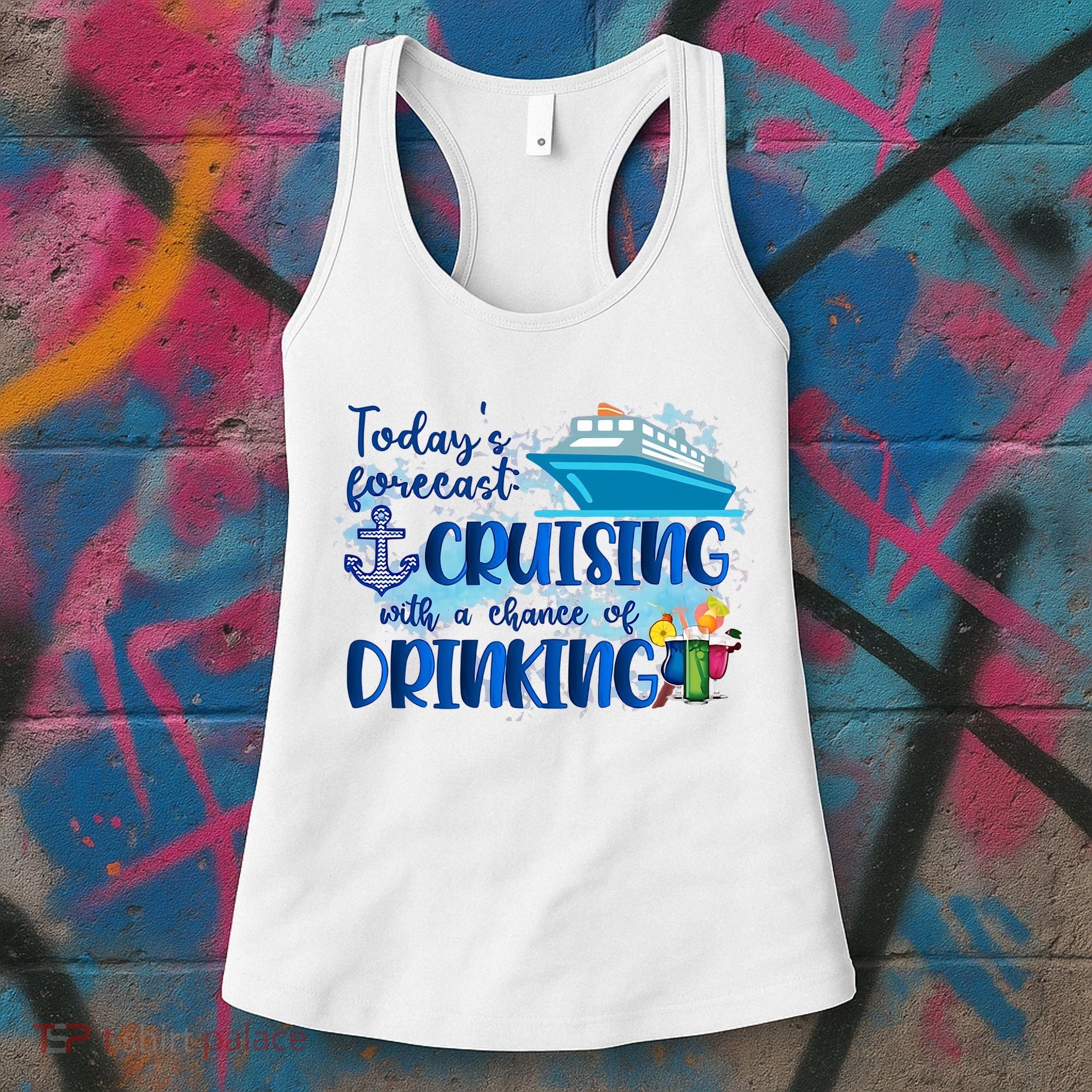 Today's Forecast Cruising With A Chance Of Drinking Women's Tank Top