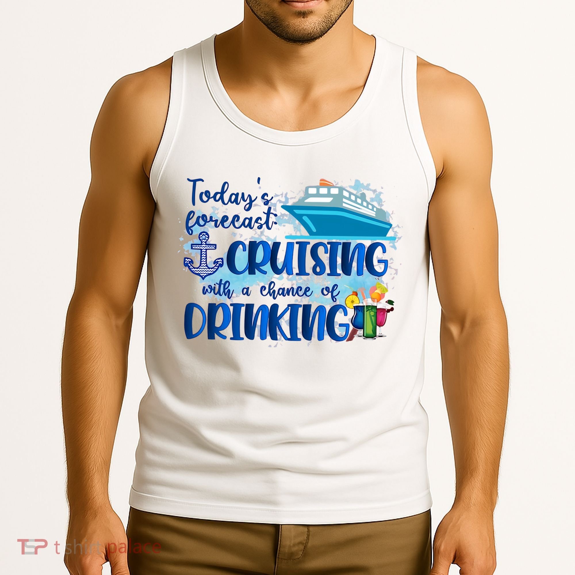 Today's Forecast Cruising With A Chance Of Drinking Tank Top