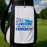 Today's Forecast Cruising With A Chance Of Drinking Golf Towel thumb 2