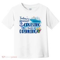Today's Forecast Cruising With A Chance Of Drinking Toddler T-Shirt thumb 0