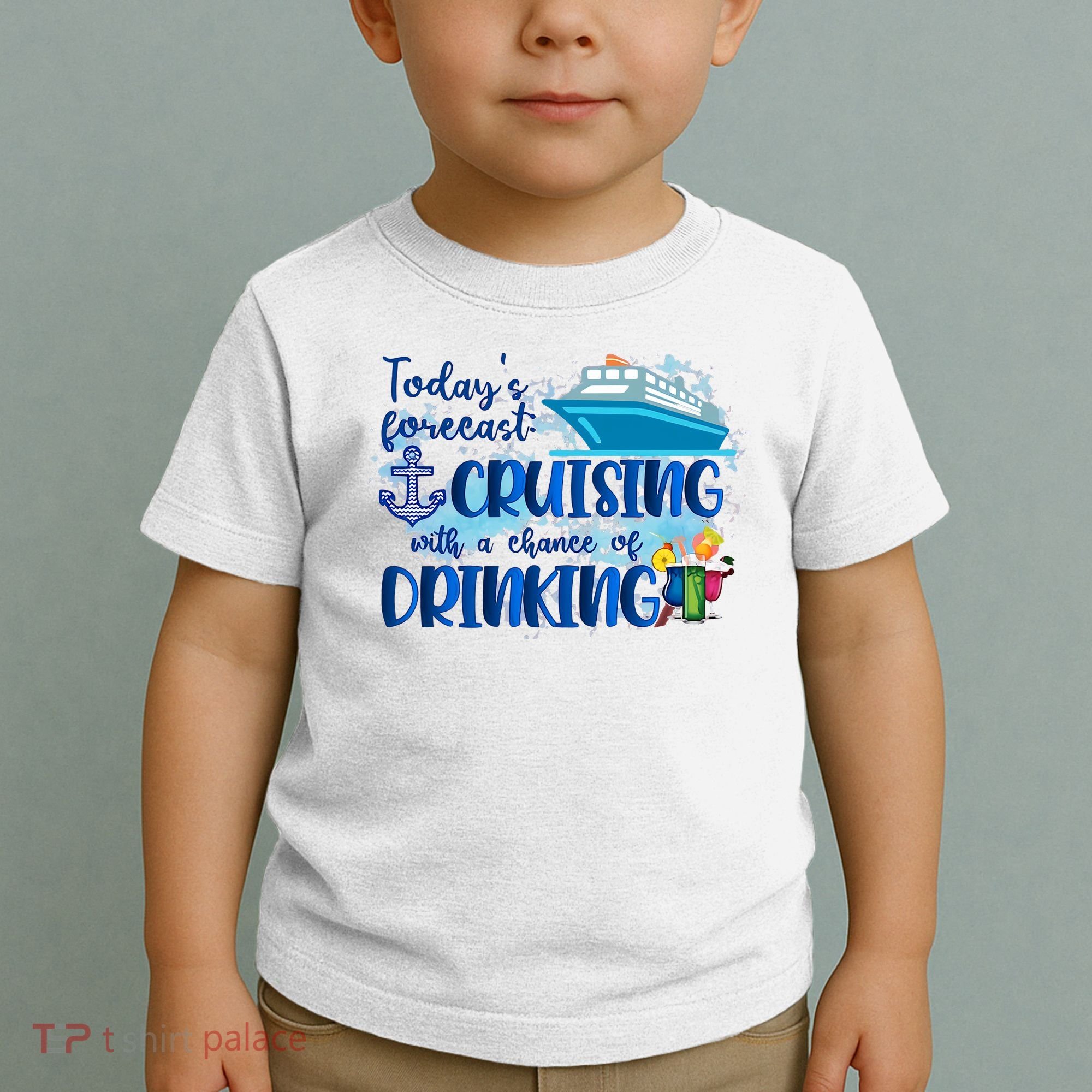 Today's Forecast Cruising With A Chance Of Drinking Toddler T-Shirt