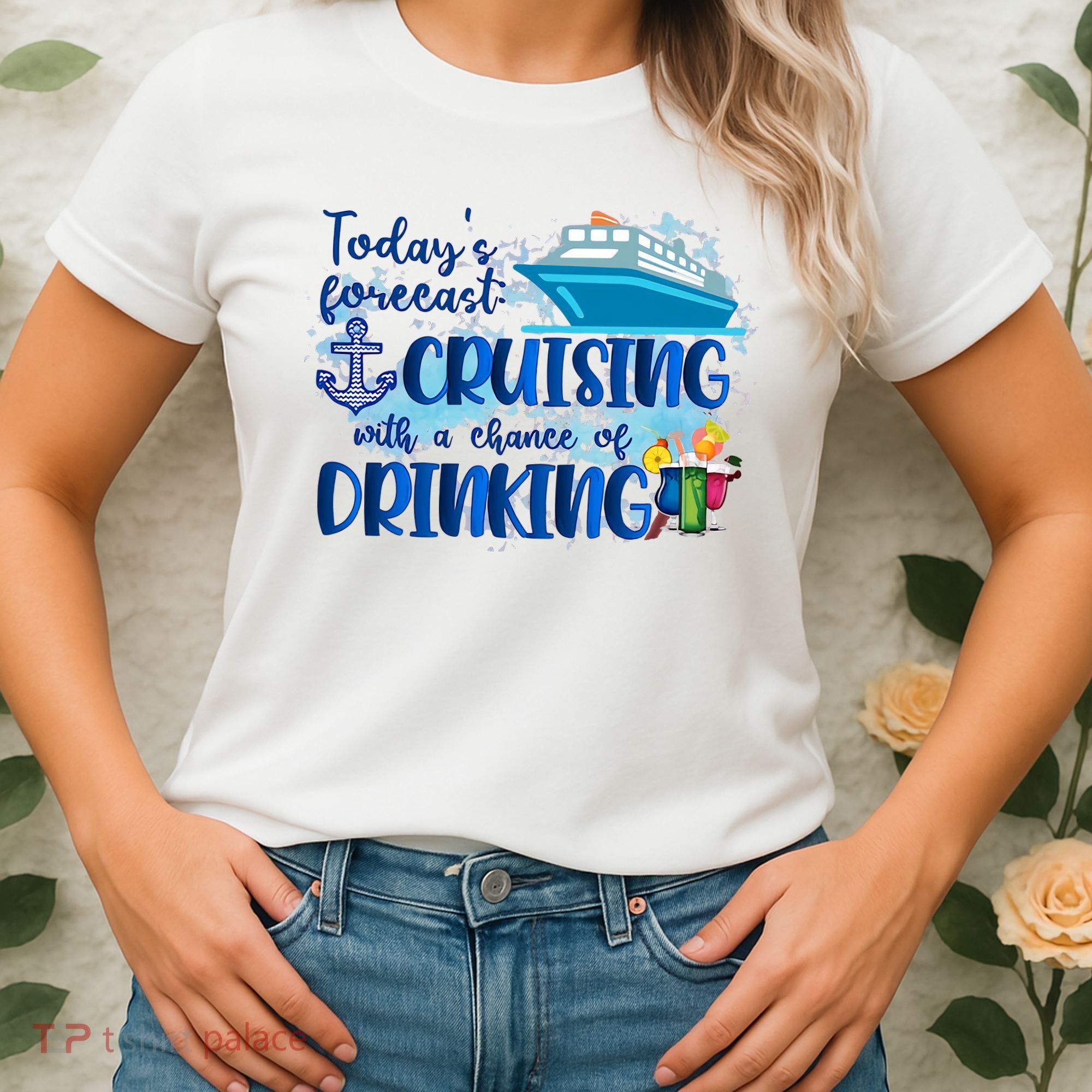 Today's Forecast Cruising With A Chance Of Drinking Women's T-Shirt