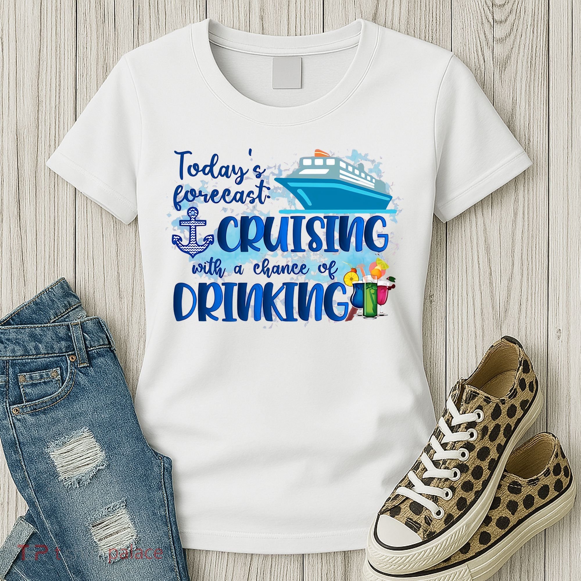 Today's Forecast Cruising With A Chance Of Drinking Women's T-Shirt
