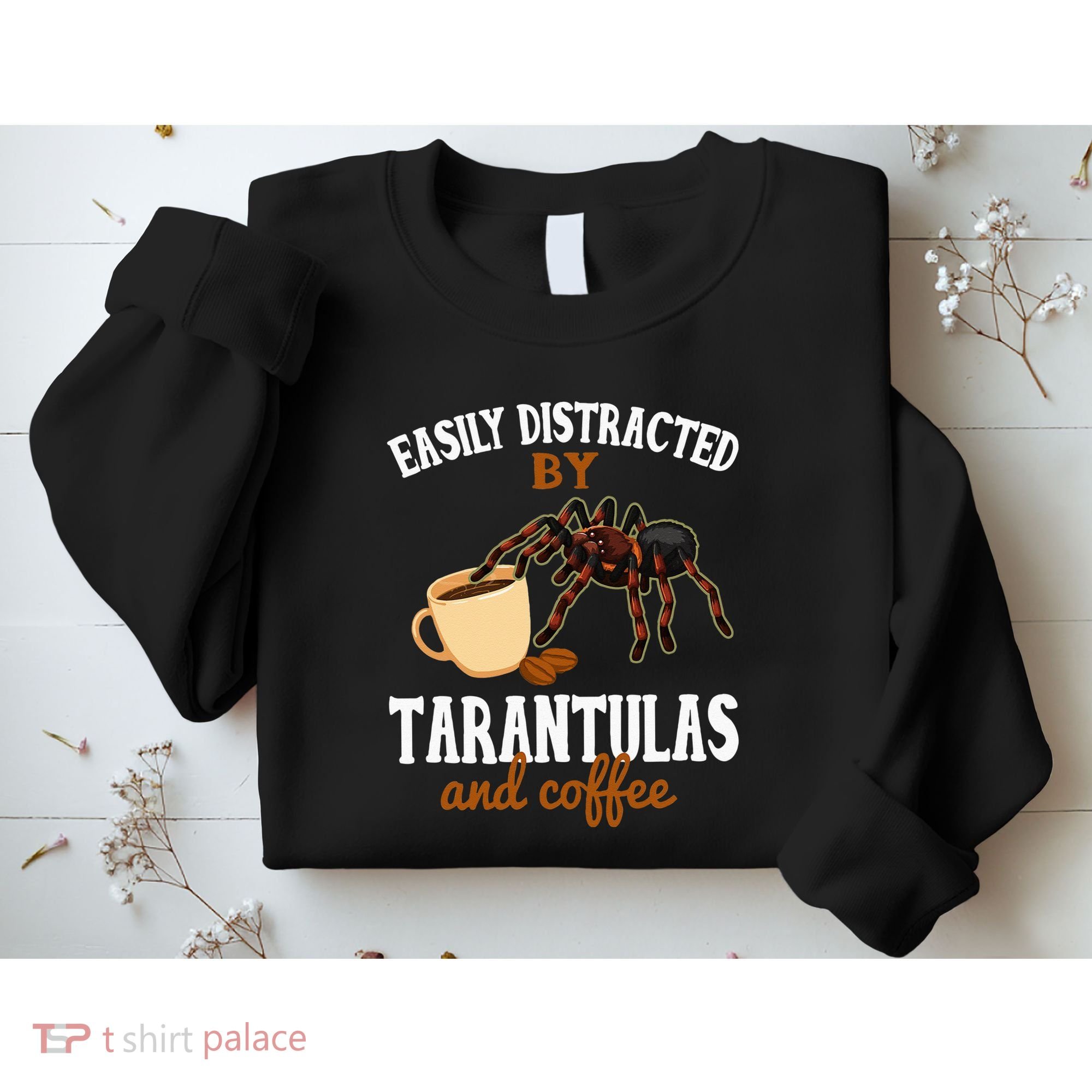 Tarantula Funny Coffee Lover Pet Tarantula Lover Sweatshirt