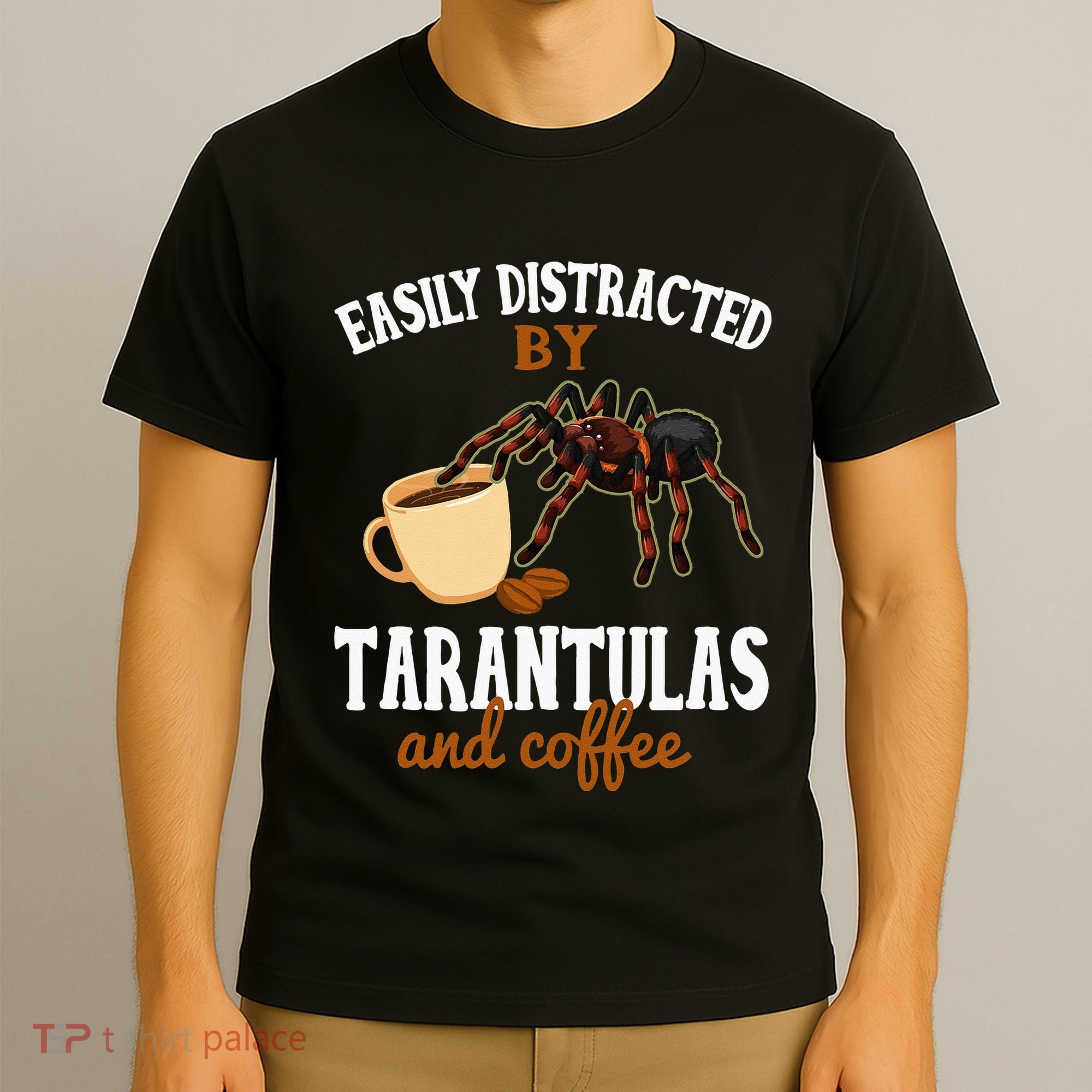 Tarantula Funny Coffee Lover Pet Tarantula Lover T-Shirt