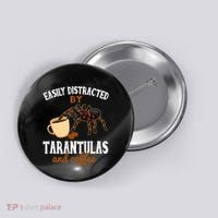 Tarantula Funny Coffee Lover Pet Tarantula Lover Button thumb 0
