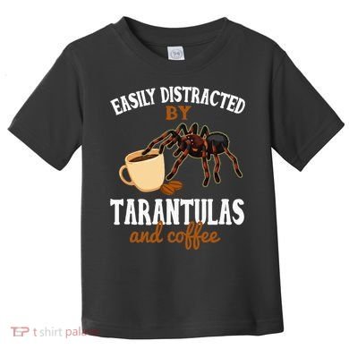 Tarantula Funny Coffee Lover Pet Tarantula Lover Toddler T-Shirt