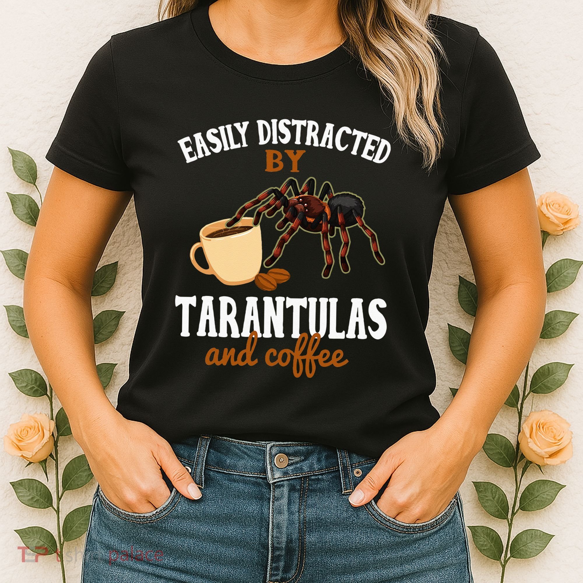 Tarantula Funny Coffee Lover Pet Tarantula Lover Women's T-Shirt