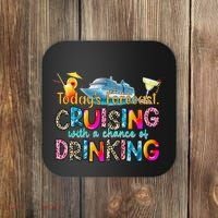 TodayS Forecast Cruising With A Chance Of Drinking Cruise Coaster thumb 0
