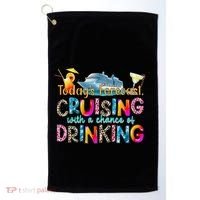 TodayS Forecast Cruising With A Chance Of Drinking Cruise Golf Towel thumb 0